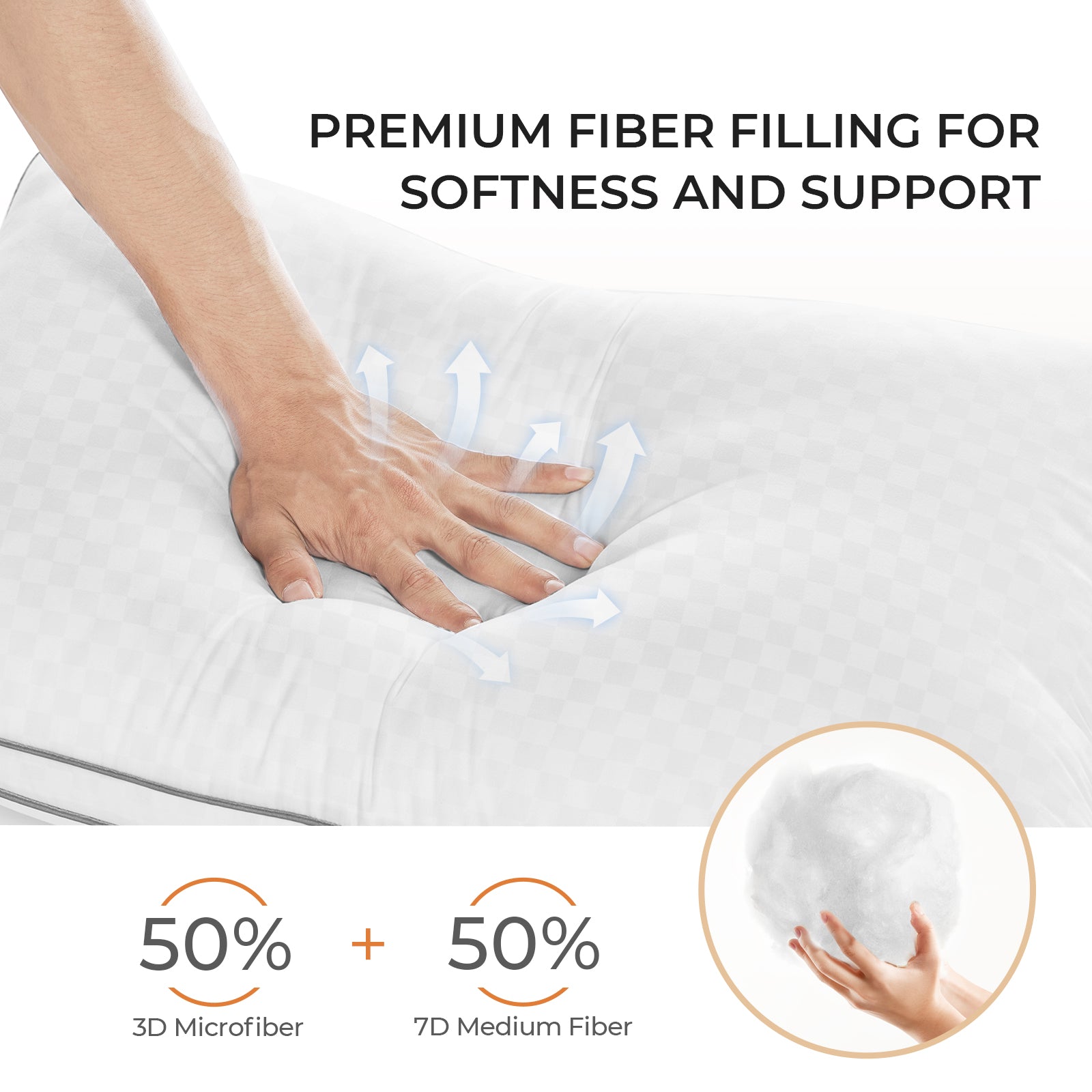 Comfort Support Pillow with 50% 3D Microfiber and 50% 7D Medium Fiber filling